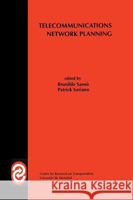 Telecommunications Network Planning Brunilde Sanso Patrick Soriano 9781461373148 Springer - książka