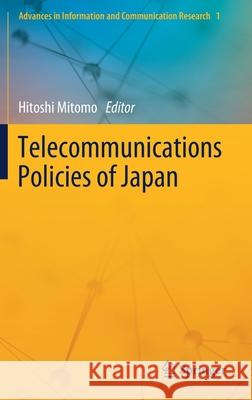 Telecommunications Policies of Japan Hitoshi Mitomo 9789811510328 Springer - książka