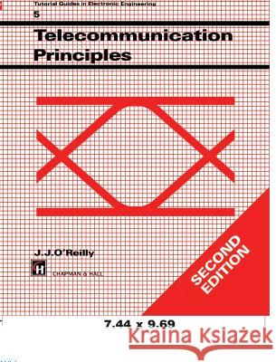 Telecommunications Principles John J. O'Reilly J. J. O'Reilly J. O'Reilly 9780412437007 Springer - książka