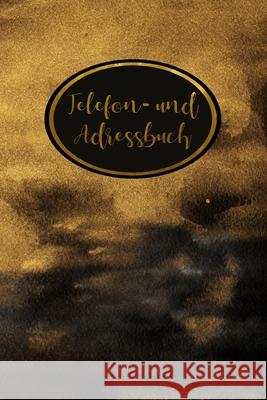 Telefon- und Adressbuch: Adressverzeichnis mit Register - Kontaktbuch - Telefonbüchlein - Adressplaner Telefonbuch, Adressbuch Und 9781691905249 Independently Published - książka