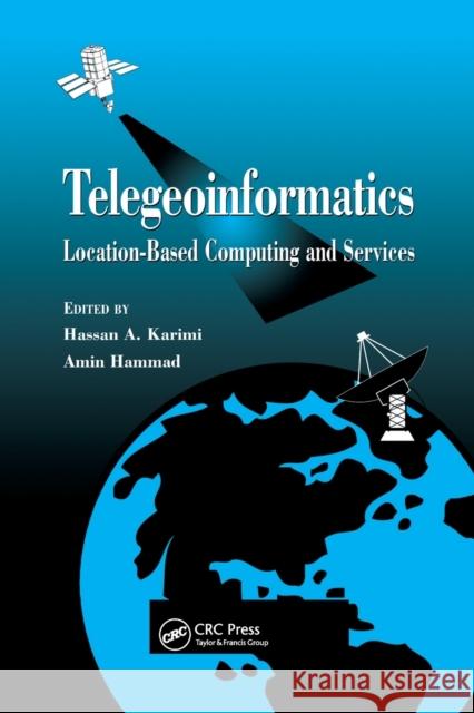 Telegeoinformatics: Location-Based Computing and Services Hassan A. Karimi 9780367578404 CRC Press - książka