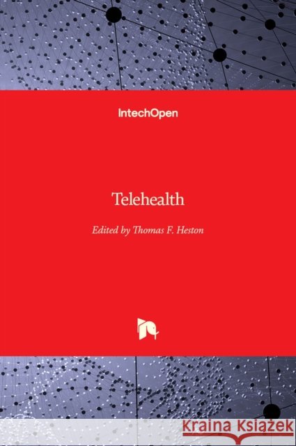 Telehealth Thomas F. Heston 9781789854978 IntechOpen - książka