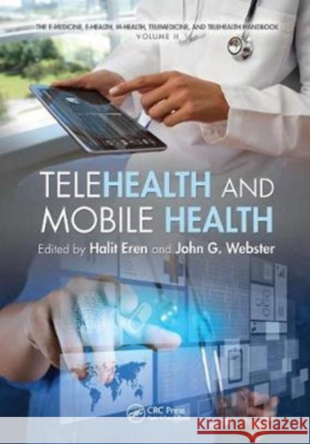 Telehealth and Mobile Health Halit Eren John G. Webster 9781138893498 CRC Press - książka