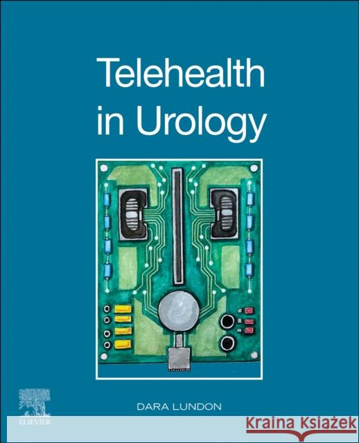 Telehealth in Urology Dara Lundon 9780323874809 Elsevier - Health Sciences Division - książka