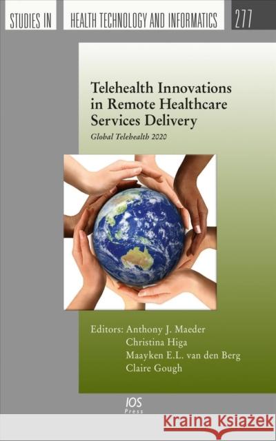 TELEHEALTH INNOVATIONS IN REMOTE HEALTHC A.J. MAEDER 9781643681702 IOS PRESS - książka