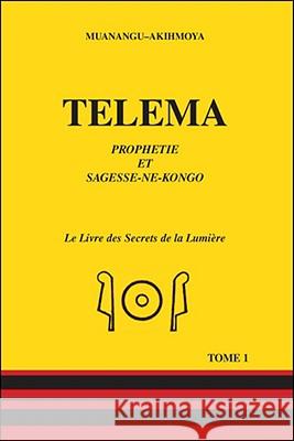 Telema: Tome 1 Muanangu Akihmoya 9781412087100 Trafford Publishing - książka