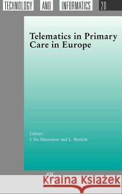Telematics in Primary Care in Europe J.de Maeseneer, L. Beolchi 9789051992090 IOS Press - książka