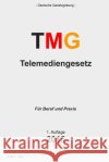 Telemediengesetz: Telemediengesetz (TMG) Verlag, Groelsv 9781511719216 Createspace