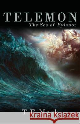 Telemon: The Sea of Pylanor T. E. Mark 9781534775213 Createspace Independent Publishing Platform - książka