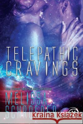 Telepathic Cravings Melissa Schroeder 9781497429956 Createspace - książka