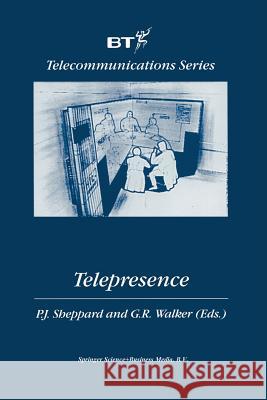 Telepresence P. J. Sheppard G. R. Walker 9781461374145 Springer - książka