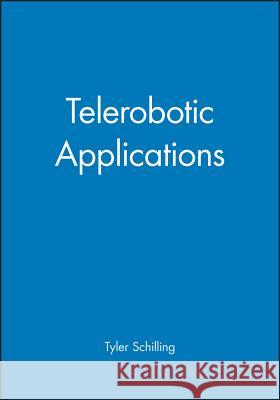 Telerobotic Applications  9781860582356 JOHN WILEY AND SONS LTD - książka