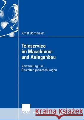 Teleservice Im Maschinen- Und Anlagenbau Arndt Borgmeier Arndt Borgmeier 9783824406586 Springer - książka