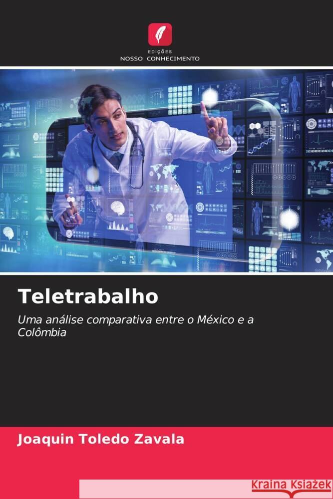 Teletrabalho Joaqu?n Toled 9786207002535 Edicoes Nosso Conhecimento - książka