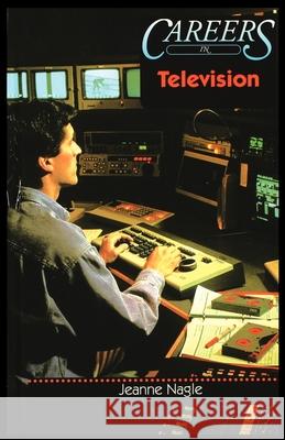 Television Jeanne Nagle 9781435886407 Rosen Publishing Group - książka