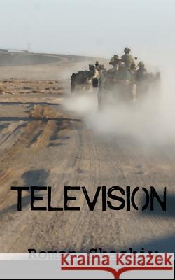 Television Roman a. Skaskiw 9781530437832 Createspace Independent Publishing Platform - książka