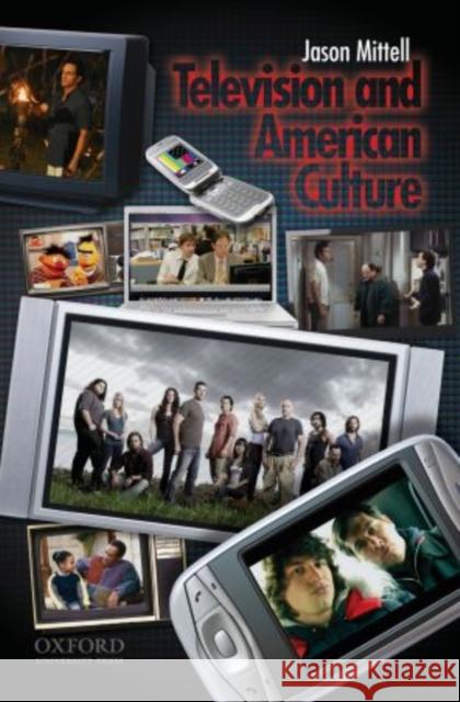 Television and American Culture Jason Mittell 9780195306675 Oxford University Press, USA - książka