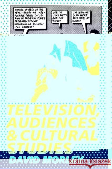 Television, Audiences and Cultural Studies David Morley Dave Morley 9780415054454 Routledge - książka