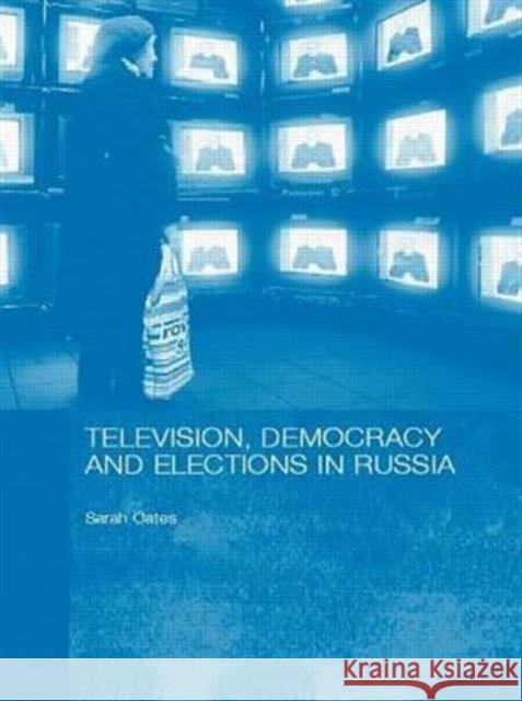 Television, Democracy and Elections in Russia   9780415461931  - książka