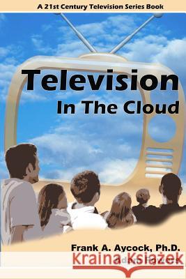 Television In The Cloud Powers, Adam 9781494287085 Createspace - książka