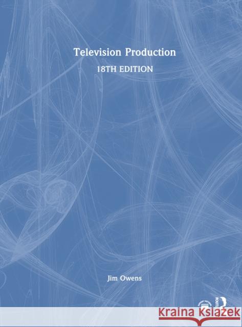 Television Production Jim Owens 9781032698816 Routledge - książka