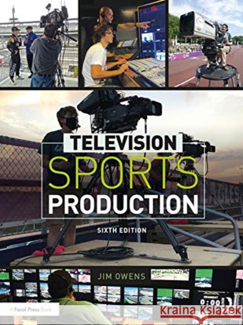 Television Sports Production Jim Owens 9780367563738 Routledge - książka