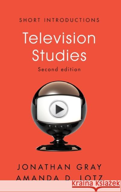 Television Studies Jonathan Gray Amanda D. Lotz 9781509531790 Polity Press - książka