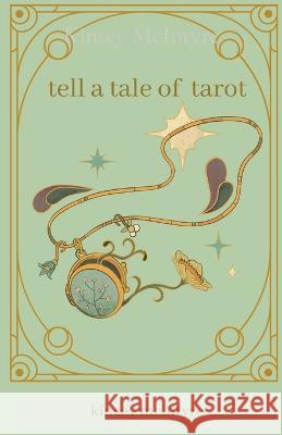 tell a tale of tarot Kinsey R McIntyre   9781088140628 IngramSpark - książka