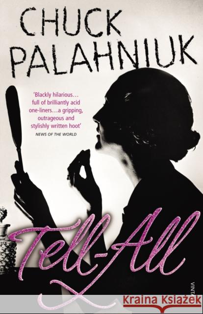 Tell-All Chuck Palahniuk 9780099526988  - książka