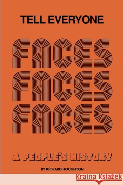 Tell Everyone: A People's History of the Faces Richard Houghton 9781915858030 Spenwood Books - książka