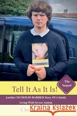 Tell It As It Is - The Sequel Charles Parker 9781739347895 Tell It as It Is Books - książka