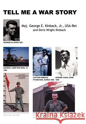 Tell Me A War Story Kinback Jr, George E. 9781419648274 Booksurge Publishing - książka