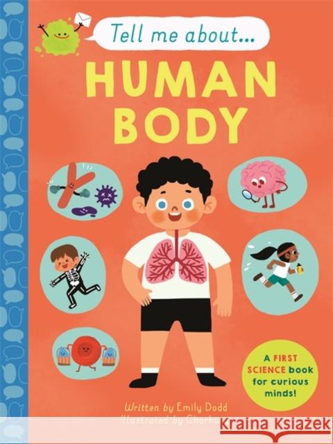 Tell Me About: The Human Body Emily Dodd 9781787418097 Templar Publishing - książka