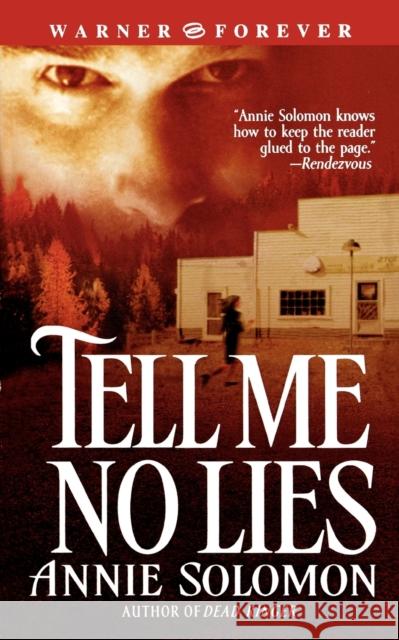 Tell Me No Lies Annie Solomon 9780446613576 Warner Forever - książka