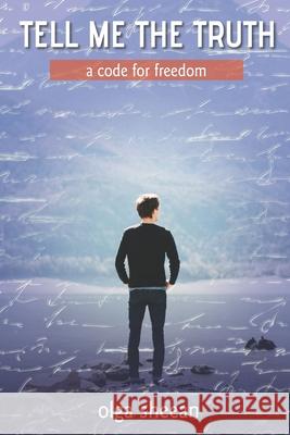 Tell Me the Truth: a code for freedom Lewis D. Evans Olga Sheean 9781928103134 Insideout Media - książka