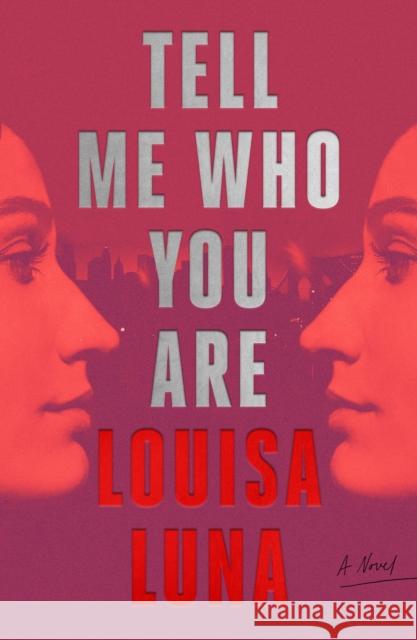 Tell Me Who You Are Louisa Luna 9780374612795 MCD - książka