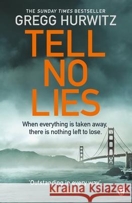 Tell No Lies Gregg Hurwitz 9781405912587 Penguin Books Ltd - książka