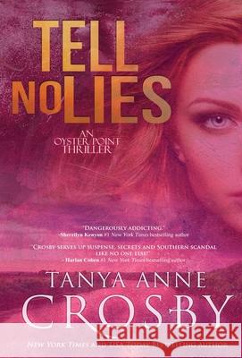 Tell No Lies Tanya Anne Crosby 9781947204713 Oliver-Heber Books - książka