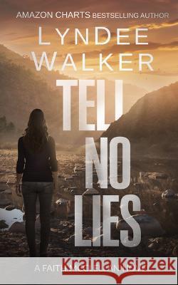 Tell No Lies: A Faith McClellan Novel LynDee Walker 9781648754685 Severn River Publishing - książka