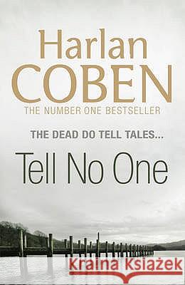 Tell No One: A gripping thriller from the #1 bestselling creator of hit Netflix show Fool Me Once Harlan Coben 9781409117025 Orion Publishing Co - książka