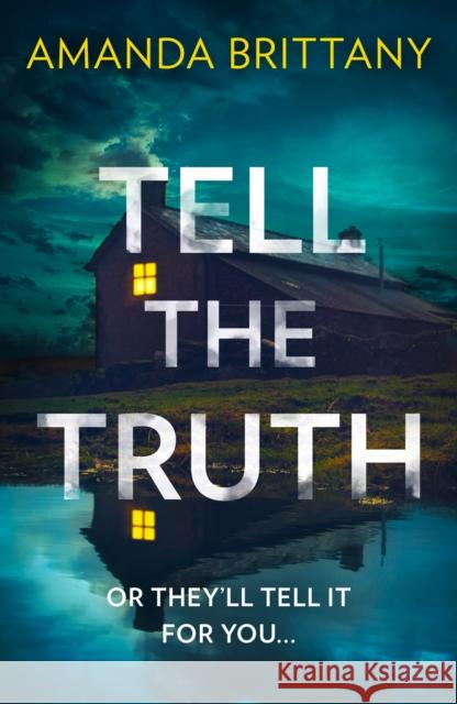 Tell the Truth Amanda Brittany   9780008323042 HarperCollins - książka