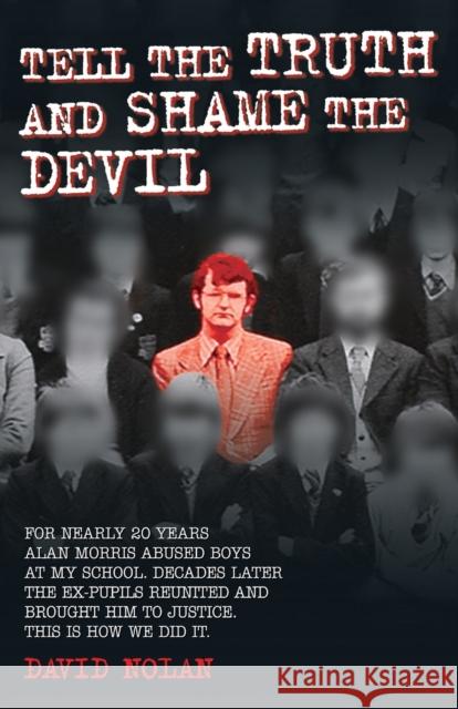 Tell the Truth and Shame the Devil David Nolan 9781784184223 John Blake Publishing Ltd - książka