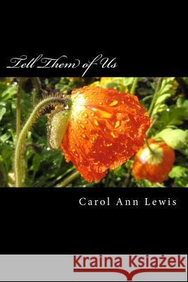 Tell Them Of Us Lewis, Carol Ann 9781495442803 Createspace - książka