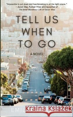 Tell Us When To Go Emil Deandreis   9781736403389 Flexible Press - książka