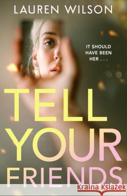 Tell your Friends Lauren Wilson 9780008687564 HarperCollins Publishers - książka