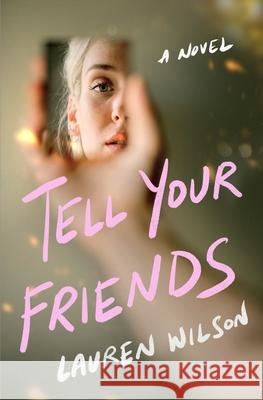 Tell Your Friends Lauren Wilson 9781250362483 Flatiron Books: Pine & Cedar - książka