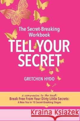 Tell Your Secret Gretchen Hydo 9781513699363 Winsome Entertainment Group - książka