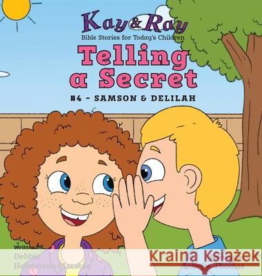 Telling a Secret: #4 - Samson & Delilah Debbie Henderso Andrew Thomas 9781735755205 Be Still Publications - książka