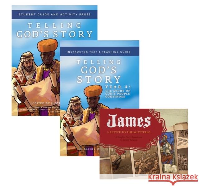 Telling God's Story Year 4 Bundle: Includes Instructor Text, Student Guide, and James, a Letter to the Scattered Graphic Novel Graham, Earnest 9781952469244 Olive Branch Books - książka