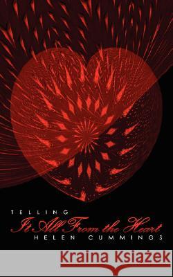 Telling It All From the Heart Cummings, Helen 9781434348647  - książka